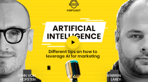 HOPCAST Episode 4 | Leveraging AI for Your Marketing Business
